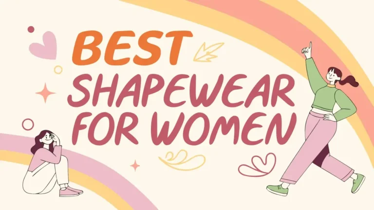 3 Best Shapewear for Women: Silhouette with Confidence