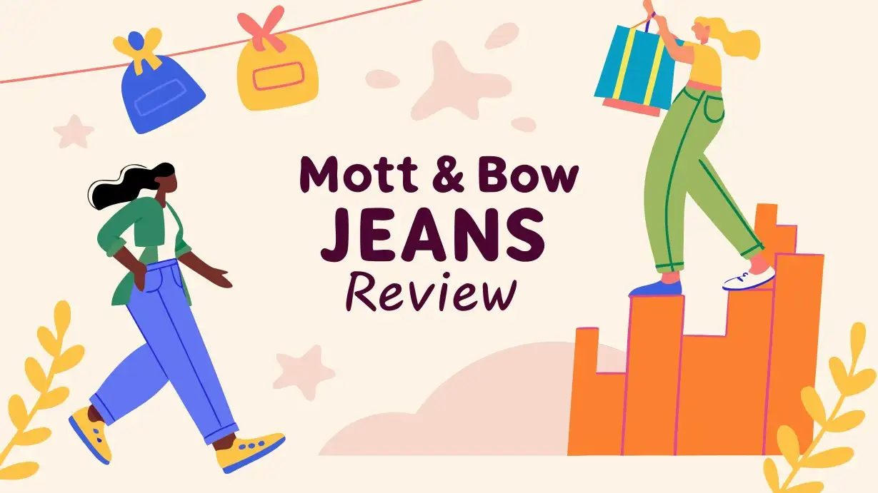 Mott & Bow Jeans Review: Is It Worth Trying?