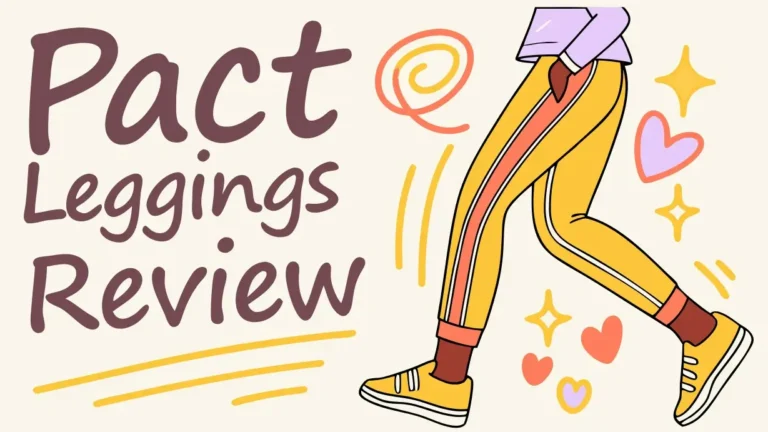 Pact Leggings Review: Is It Worth Trying?