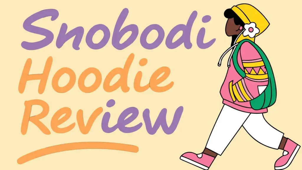 Snobodi Hoodie Review: Premium Snow Lifestyle Wear?