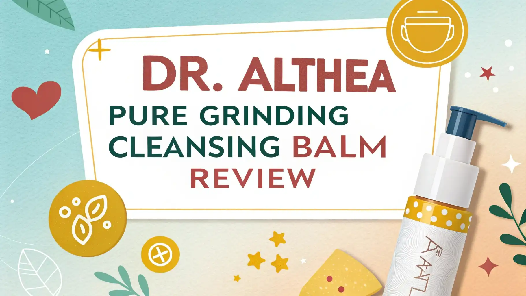 Dr. Althea Pure Grinding Cleansing Balm Review: Is It Worth Your Money?
