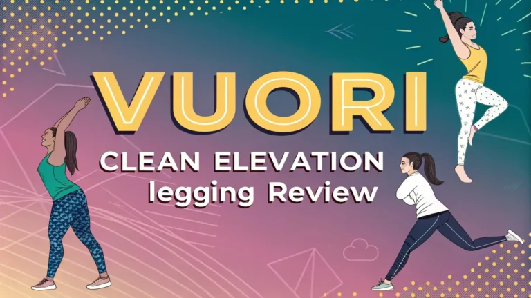 Vuori Clean Elevation Leggings Review: The Ultimate Guide