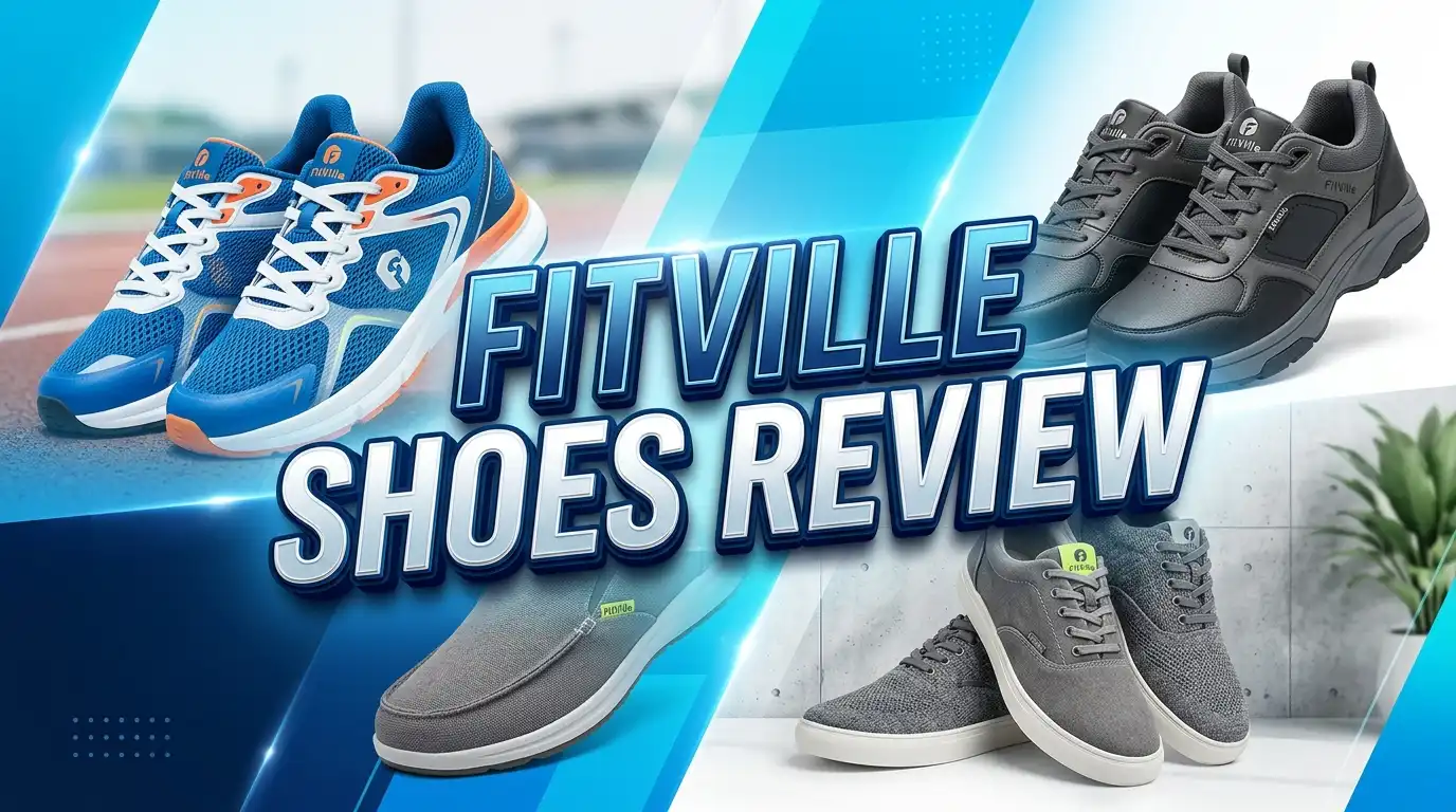 FitVille Shoes Review 2026: Comfort Shoes Worth Your Money?
