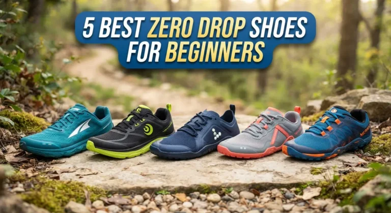5 Best Zero Drop Shoes for Beginners: Complete Guide