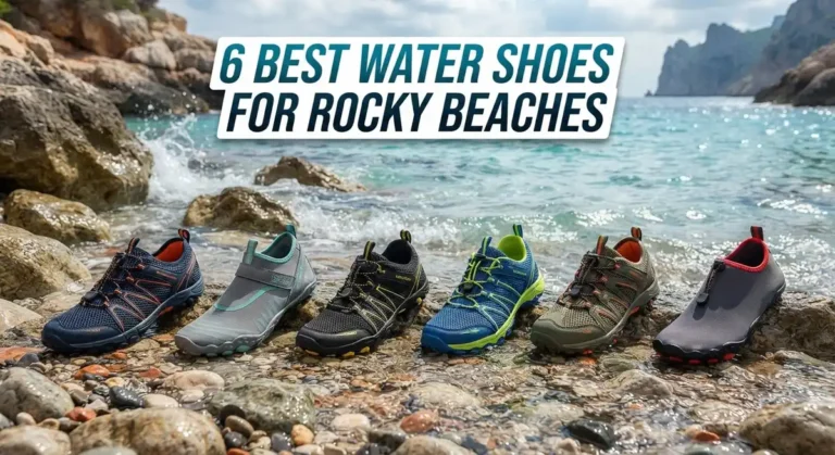 6 Best Water Shoes for Rocky Beaches: Top Picks