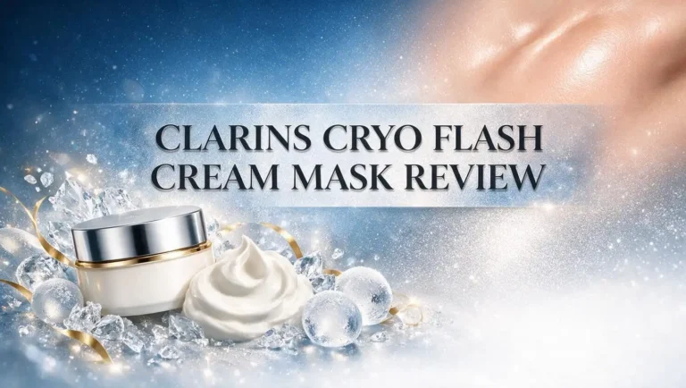 Clarins Cryo Flash Cream Mask Review: Really Lift Skin?